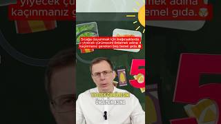 Sıcağa dayanmak için bağırsaklarda yiyecek çürümesini önlemek adına kaçınmanız gereken beş temel