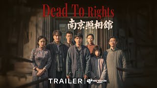 《南京照相馆》预告 ｜DEAD TO RIGHTS Trailer, Coming soon