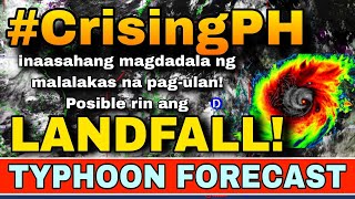 PAGHANDAAN ANG PAGTAMA NI BAGYONG CRISING SA BANSA! 😱⚠️ | WEATHER UPDATE TODAY | ULAT PANAHON TODAY