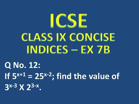 ICSE CLASS IX EXERCISE 7B Q.No 12 || INDICES || CONCISE CHAPTER 7 SOLUTION