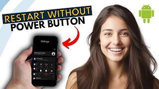 How to Restart Phone without Power Button (2024)