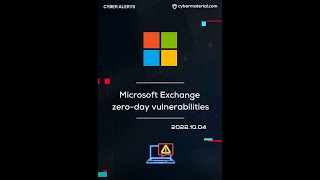 Cyber Alert: Microsoft Exchange zero-day vulnerabilities
