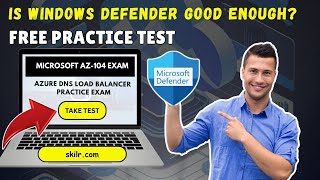 Microsoft Defender ATP Practice Test | Is Windows Defender Good Enough? | AZ-500 Exam Prep Course