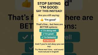 Stop Saying “I’m Good” — 4 Better Ways to Reply in English!  🎯 #english #shorts