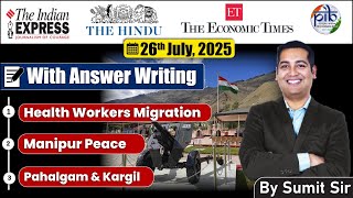 26 July 2025 Editorial discussion | Health Workers Migration, Manipur Peace, Pahalgam and Kargil