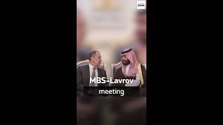 Saudi Crown Prince meets Russian FM Lavrov