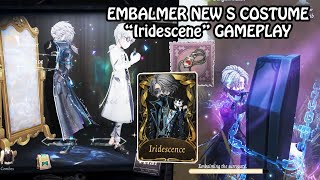 Embalmer new S costume "Iridescent" gameplay - (Identity v)