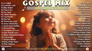 Most Powerful Gospel Songs of All Time - Best Gospel Music Playlist Ever