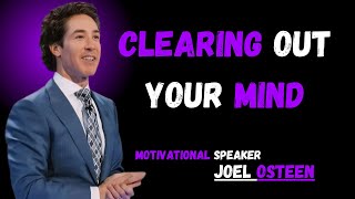 Clearing Out Your Mind  ||   in the style of Joel Osteen