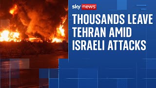 Thousands leave Tehran as Israel issues first evacuation orders in Iran capital