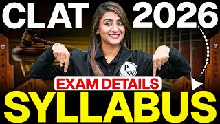 CLAT 2026: Complete Exam Syllabus Explained