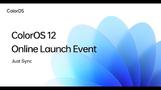 OPPO ColorOS 12 | GLOBAL LAUNCH (FULL)