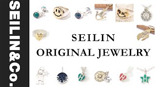 SEILIN ORIGINAL JEWELRY【SEILIN & Co.】