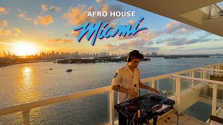 Afro House Sunset Mix 2025 | Miami Vibes