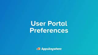 User Portal Preferences: How to customise your portal view.