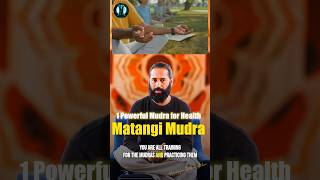 #1 Powerful Mudra for Health | Matangi Mudra #shorts #mudra