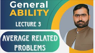 Gen Ability #143 I Average / Measure of Central Tendency Related Problems for CSS GSA CSS MPT FPSC