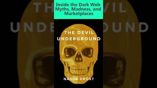 Inside the Dark Web Myths, Madness, and Marketplaces