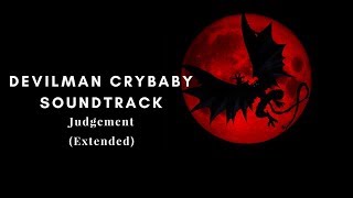 Devilman Crybaby OST- Judgement (Extended)