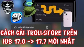CÁCH CÀI TROLLSTORE TRÊN IOS 17 MỚI NHẤT