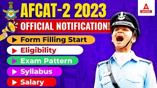 AFCAT 2 2023 Notification Out | AFCAT 2 Vacancy, Eligibility, Form Fill Up & Syllabus | AFCAT Exam