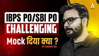 IBPS PO/SBI PO 2025 | Challenging Mock दिया क्या ? | By Saurav Sir