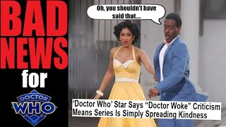 INSUFFERABLE: Doctor Who star says Wokeness isn't going anywhere in the second season. It will BOMB