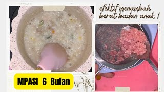 6 MONTH MPASI RECIPE FOR WEIGHT GAIN - WITH MEAT