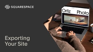Exporting Your Site | Squarespace Tutorial