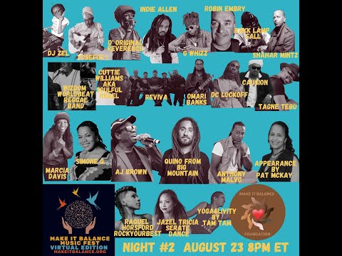 MAKE IT BALANCE MUSIC FEST: VIRTUAL EDITION NIGHT #2 FULL VERSION