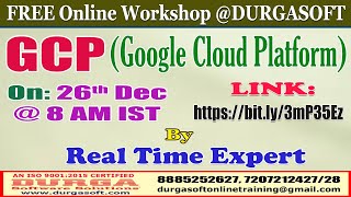 GCP (Google Cloud Platform) (FREE Workshop) Online Training @ DURGASOFT