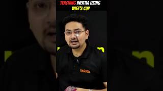 Teaching Inertia Using Wife's Cup! #physics #abdulsir #jeephysics #jee #jeemains #jeeadvance