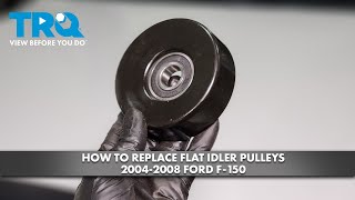 Serpentine Belt Flat Idler Pulleys 2004-2008 Ford F-150