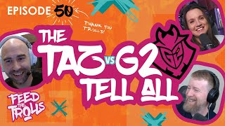 m0NESY, NiKo & timeouts. The Taz G2 tell all. Feed The Trolls Ep 50 ft Thorin & Taz