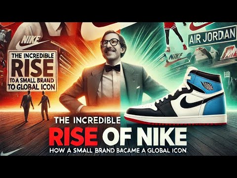 The Incredible Rise of Nike: How a Small Brand Became a Global Icon"