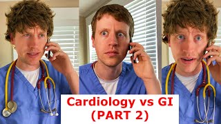 Cardiology vs GI (Part 2!)