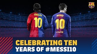 #MESSI10 | A decade of Messi as Barça's no.10