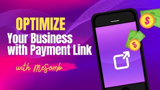 Optimize your business with Payment Links