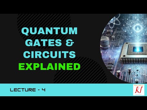 Quantum Gates and Circuits | Explore Essential Quantum Gates X, Y, Z, H (Hadamard) & CNOT | L-04