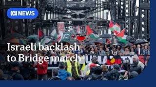 Australian, Israeli politicians react to Harbour Bridge pro-Palestinian march | ABC NEWS
