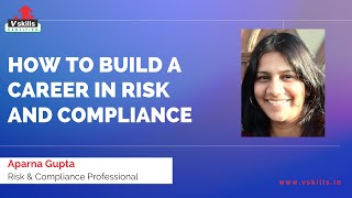 How to build a career in Risk and Compliance | Learn with Aparna Gupta