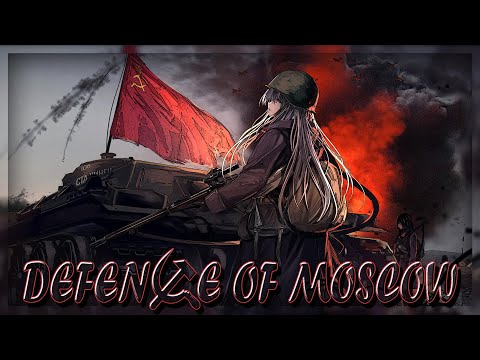 Defence of Moscow (Sabaton) (Animated) - Nightcore 4k