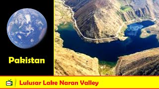 Lulusar Lake Naran Valley at Google Maps || Google Earth Secrets || Noori TV