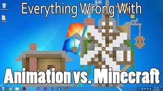 Everything Wrong With Animation vs. Minecraft In 9 Minutes Or Less