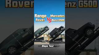 Mercedes Benz G 500 VS RangeRover Slope Test#rangerover  #mercedes #offroad #suv