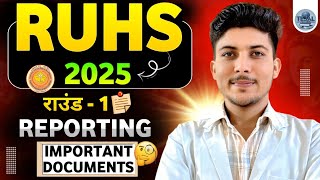 🚨 RUHS 2025 ROUND 1ST REPORTING IMPORTANT DOCUMENTS! RUHS BSC NURSING 2025 ROUND 1ST IMPORTANT DOC.