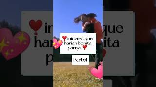 para ti ¿cual sería la inicial de tu pareja perfecta? 😊🤔