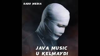 JAVA MUSIC - U KELMAYDI ( REMX) SADO_MEDIA #javamusic