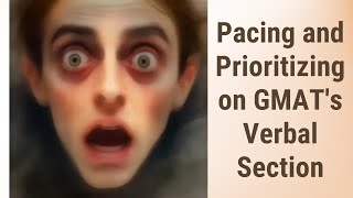 Mastering Pacing and Prioritizing on the GMAT's Verbal Section