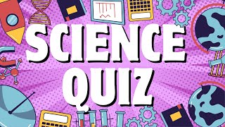 General Knowledge Science Questions and Answers | Science Quiz Game | Science Questions With Answers